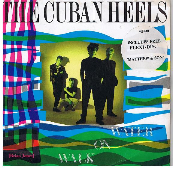 The Cuban Heels - Walk On Water