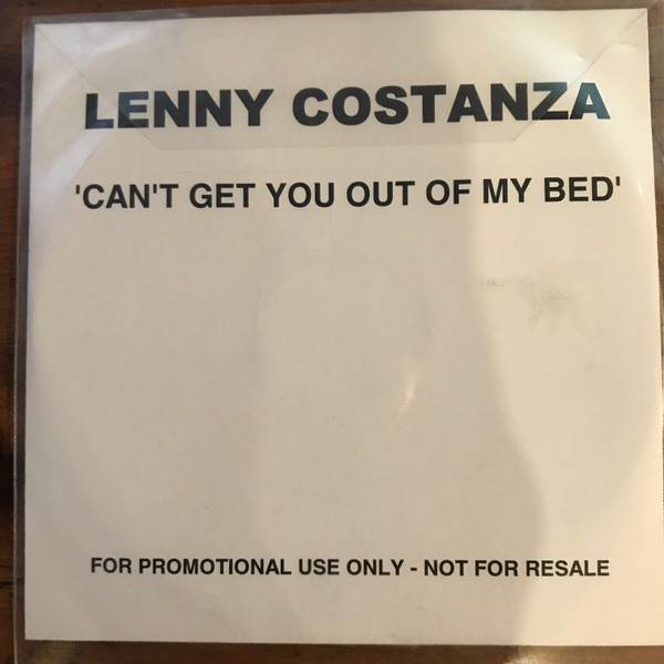 Lenny Costanza - Cant Get You Out Of My Bed