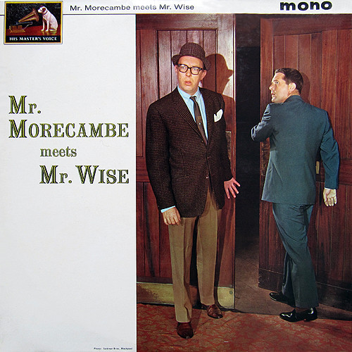 Morecambe  Wise - Mr Morecambe Meets Mr Wise