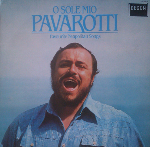 Luciano Pavarotti - O Sole Mio Favourite Neapolitan Songs