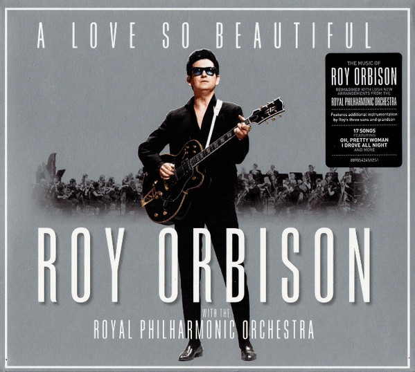 Roy Orbison With The Royal Philharmonic Orchestra -  A Love So Beautiful