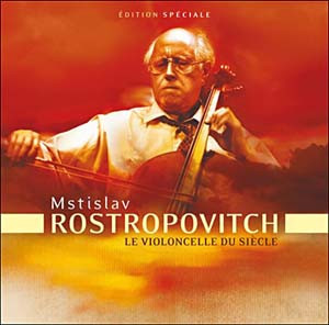 Mstislav Rostropovich - Le Violoncelle Du Siecle
