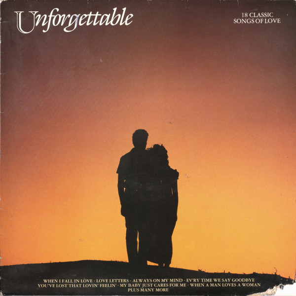 Various - Unforgettable  18 Classic Songs Of Love