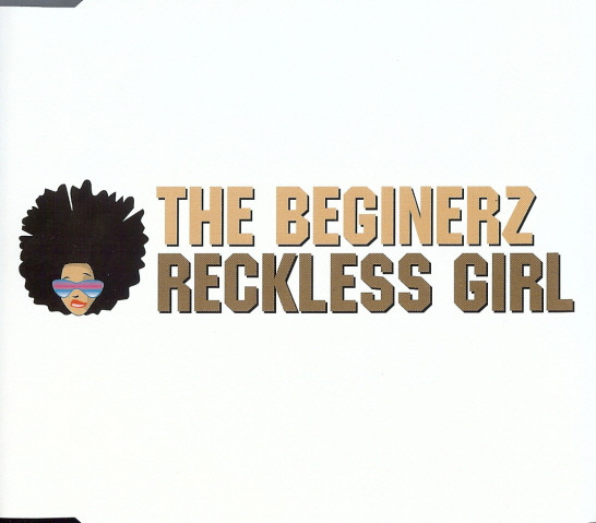The Beginerz - Reckless Girl