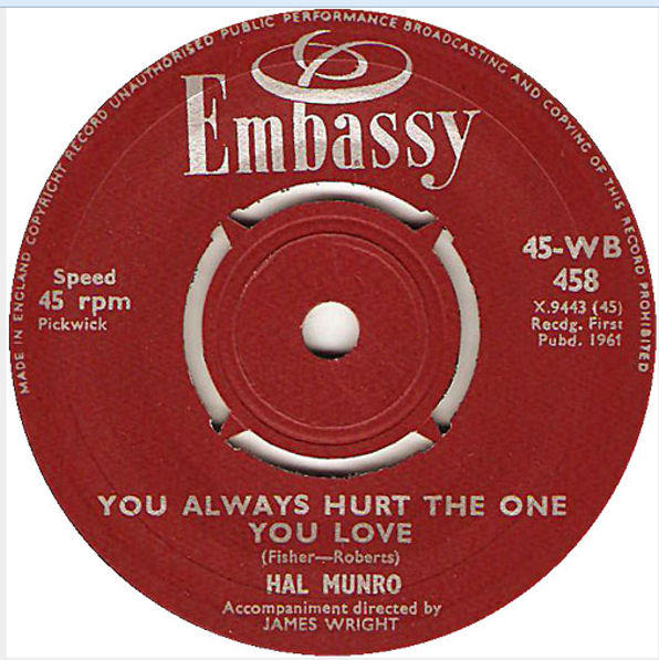 Hal Munro - You Always Hurt The One You Love