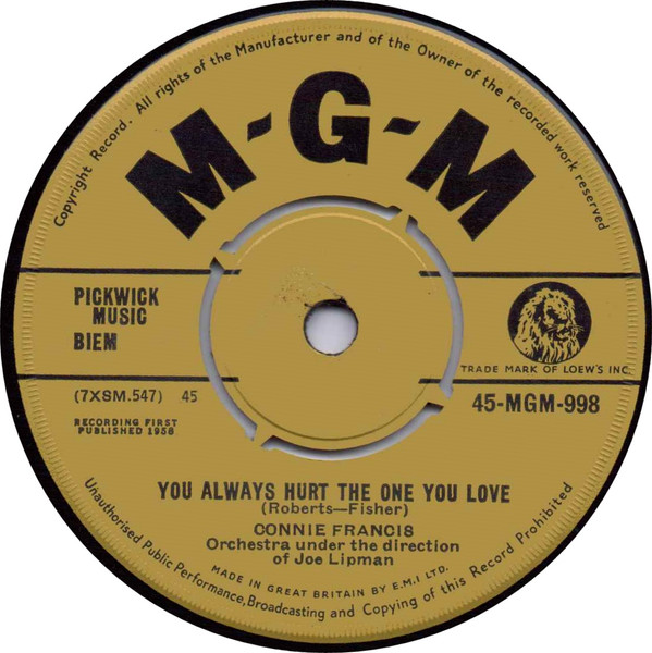 Connie Francis - You Always Hurt The One You Love