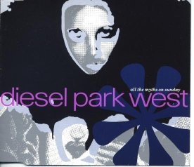 Diesel Park West - All The Myths On Sunday