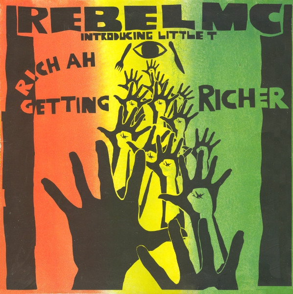 Rebel MC Introducing Little T - Rich Ah Getting Richer