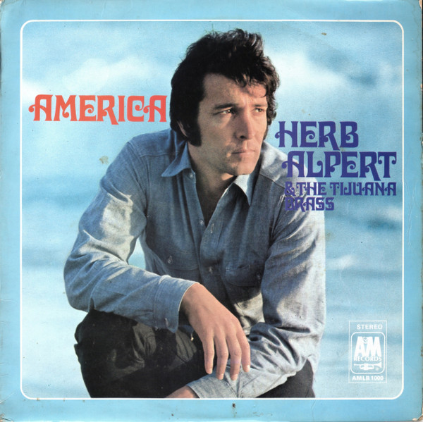 Herb Alpert  The Tijuana Brass - America