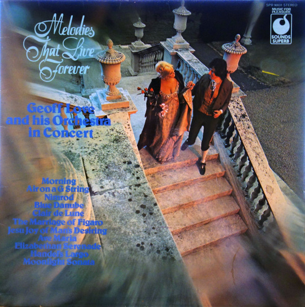 Geoff Love And His Orchestra - Melodies That Live Forever