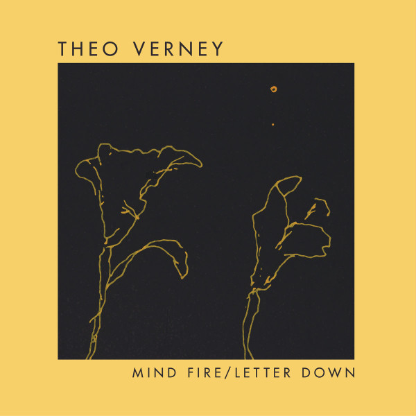Theo Verney - Mind Fire  Letter Down