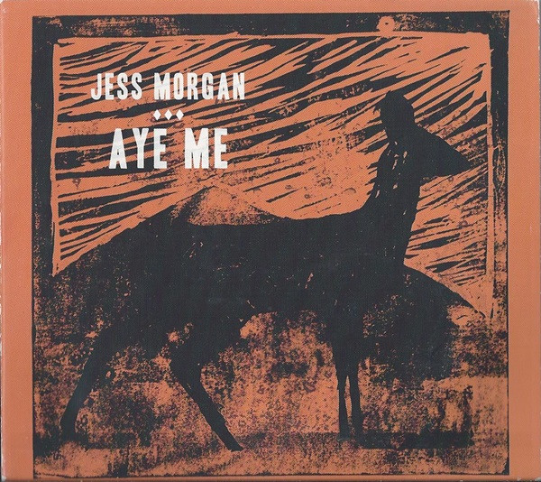 Jess Morgan - Aye Me