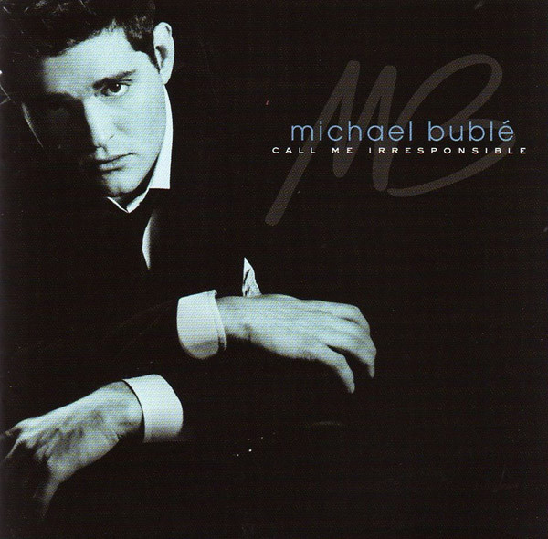 Michael Bubl - Call Me Irresponsible