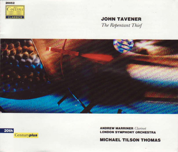 John Tavener  Andrew Marriner London Symph - The Repentant Thief