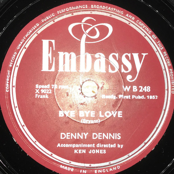 Denny Dennis - Bye Bye Love  In The Middle Of An Island