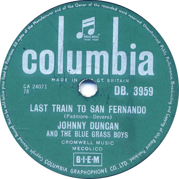 Johnny Duncan And The Blue Grass Boys - Last Train To San Fernando