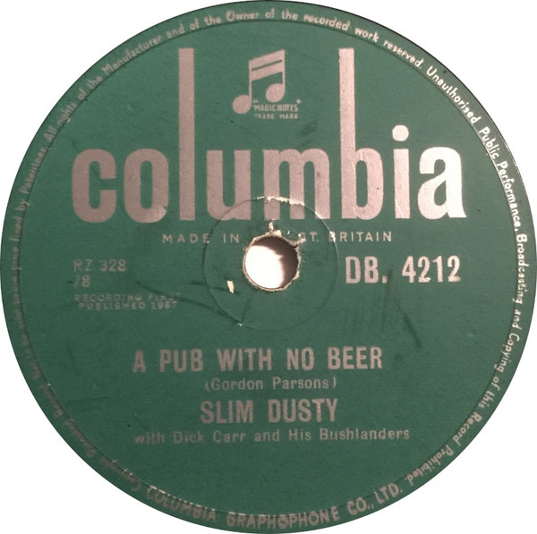 Slim Dusty With Dick Carr And His Bushlanders - A Pub With No Beer