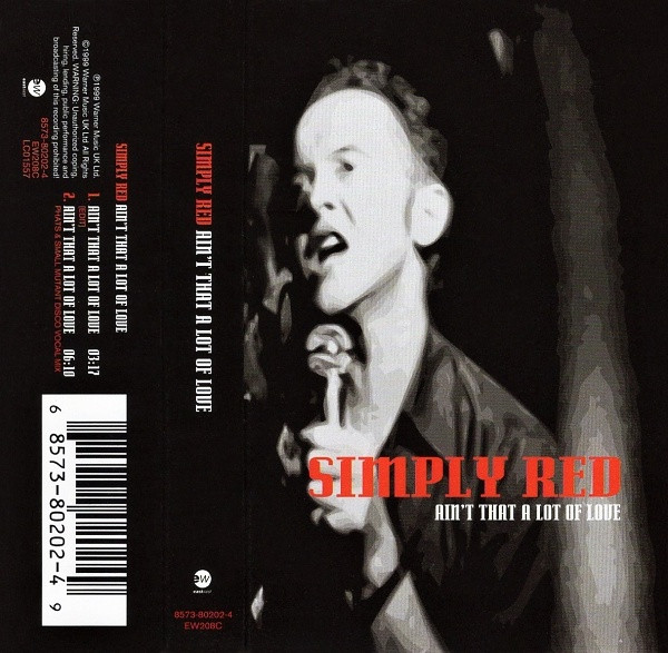Simply Red - Aint That A Lot Of Love