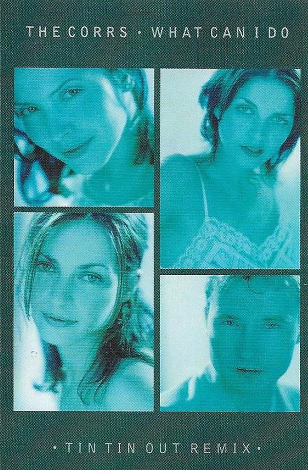 The Corrs - What Can I Do