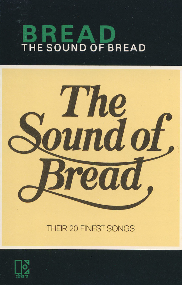 Bread - The Sound Of Bread Their 20 Finest Songs