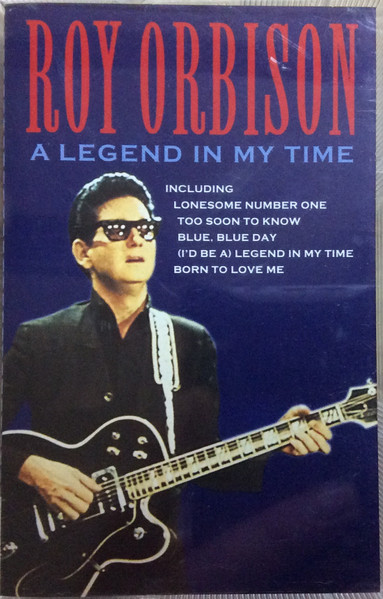 Roy Orbison - A Legend In My Time