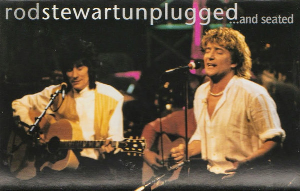 Rod Stewart - Unplugged And Seated