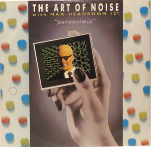 Art Of Noise The With Max Headroom - Paranoimia