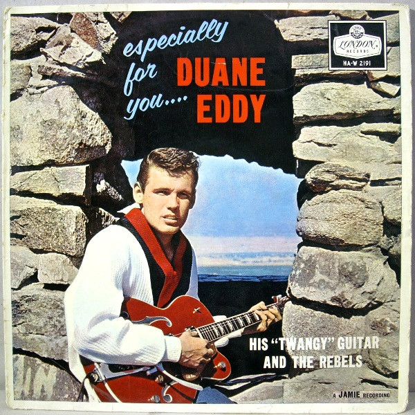 Duane Eddy His Twangy Guitar And The Rebels - Especially For You