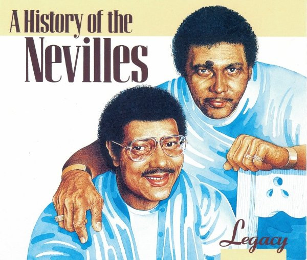 The Nevilles -  Legacy A History Of The Nevilles