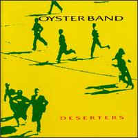 Oyster Band - Deserters