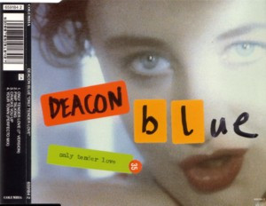Deacon Blue - Only Tender Love