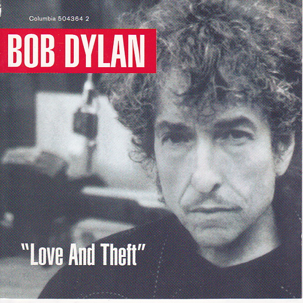 Bob Dylan -  Love And Theft