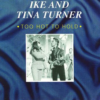Ike  Tina Turner - Too Hot To Hold