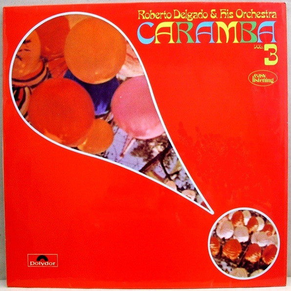 Roberto Delgado  His Orchestra - Caramba 3