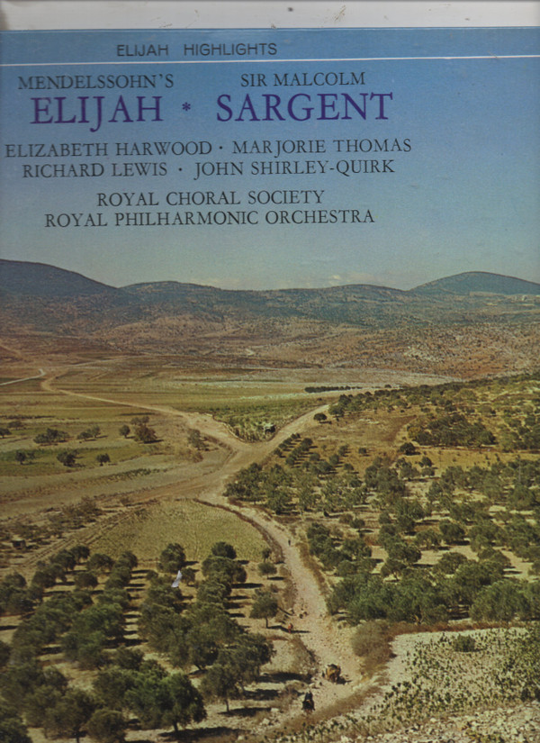 Mendelssohn Royal Choral Society RSO  Sargent - Highlights From Elijah