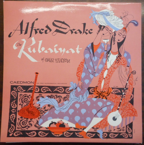 Alfred Drake - Rubaiyat Of Omar Khayyam  Sohrab  Rustum