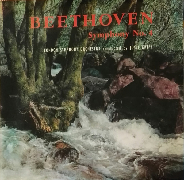 Beethoven Josef Krips The LSO - Symphony No 4 In Bflat Op 60
