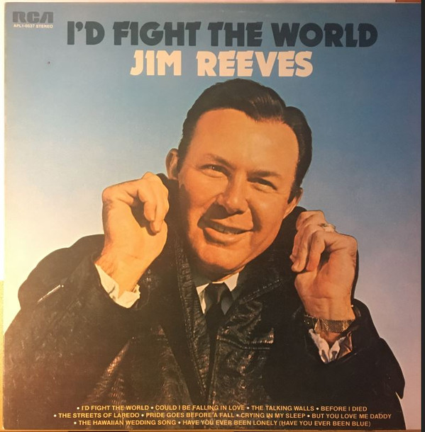 Jim Reeves - Id Fight The World