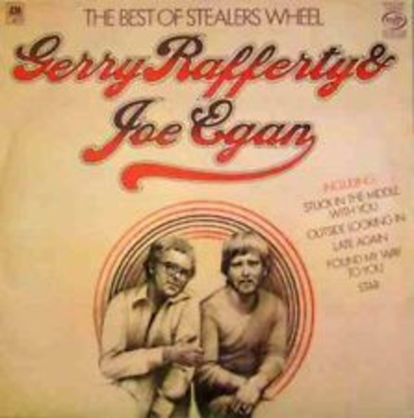 Gerry Rafferty And Joe Egan - The Best Of Stealers Wheel