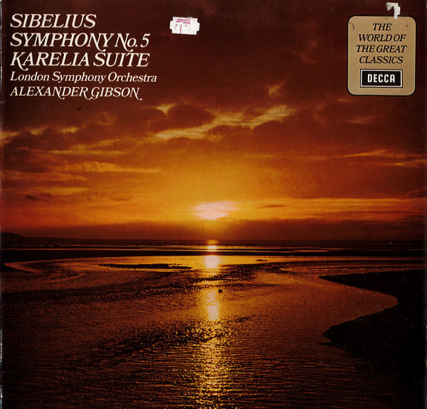 Sibelius London Symphony Orch Alexander Gibson - Symphony No 5  Karelia Suite