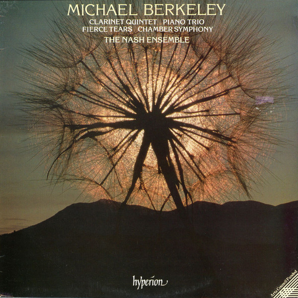 Michael Berkeley  The Nash Ensemble - Clarinet Quintet  Piano Trio  Fierce Tears