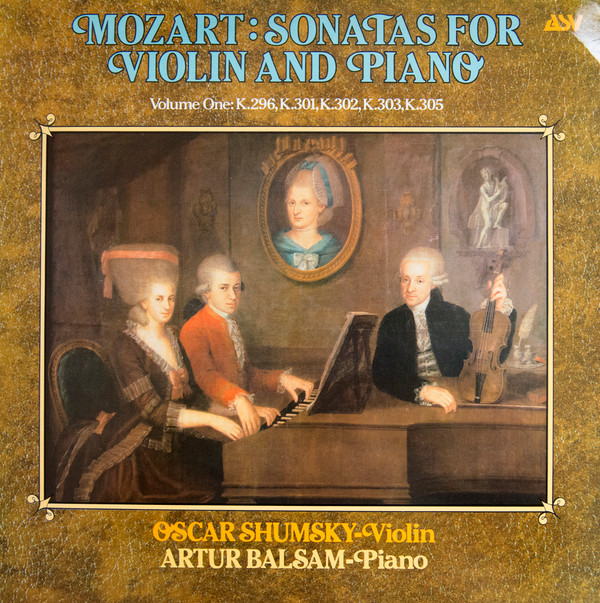 Mozart Oscar Shumsky Arthur Balsam - Sonatas for Violin and Piano Volume 1