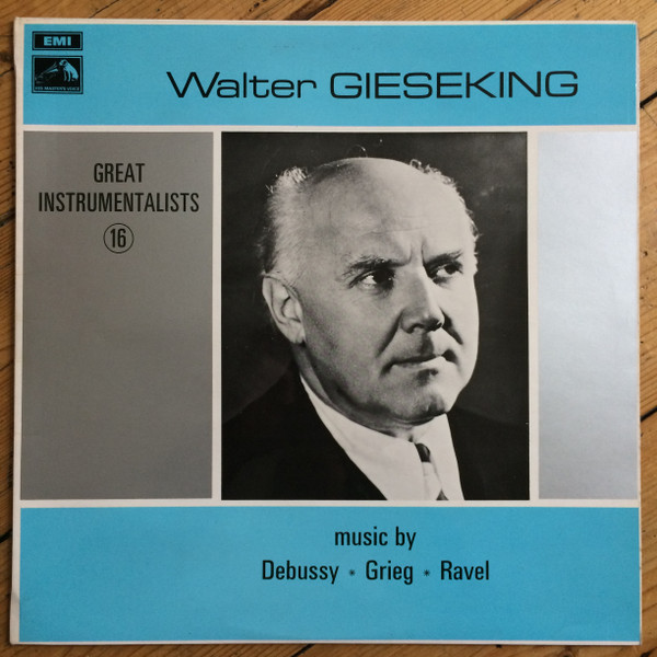 Walter Gieseking - Music By Debussy  Grieg  Ravel