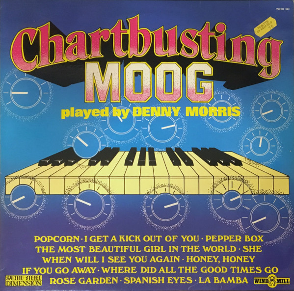 Denny Morris - Chartbusting Moog