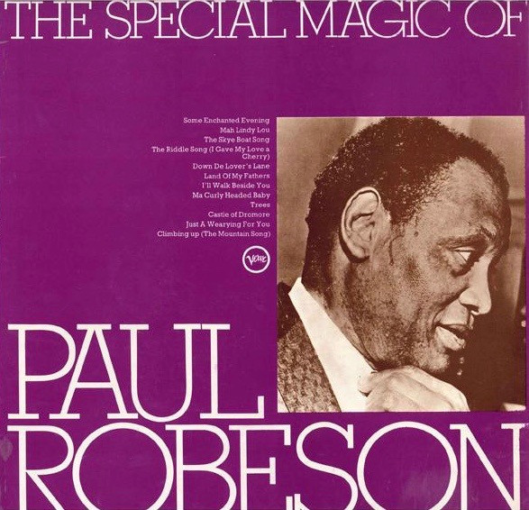 Paul Robeson - The Special Magic Of Paul Robeson