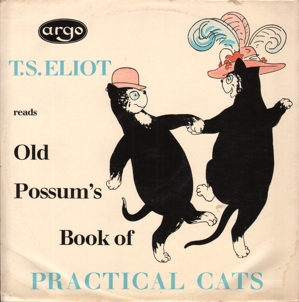 T S Eliot - Old Possums Book Of Practical Cats