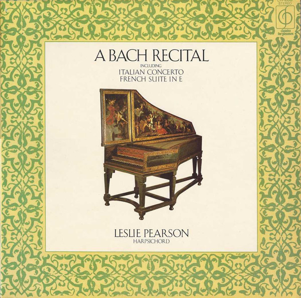 J S Bach Leslie Pearson - A Bach Recital