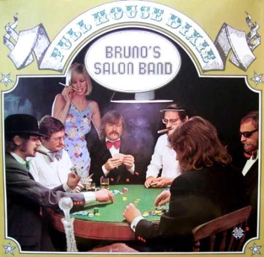 Brunos Salon Band - Full House Dixie
