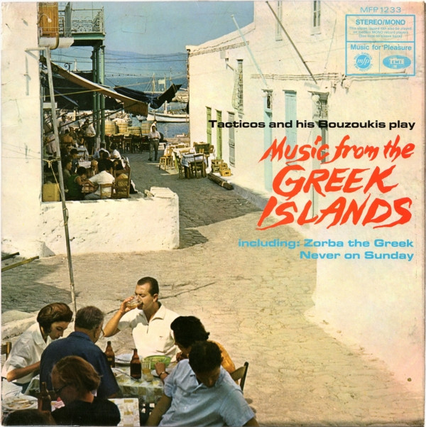 Tacticos And His Bouzoukis - Music From The Greek Islands