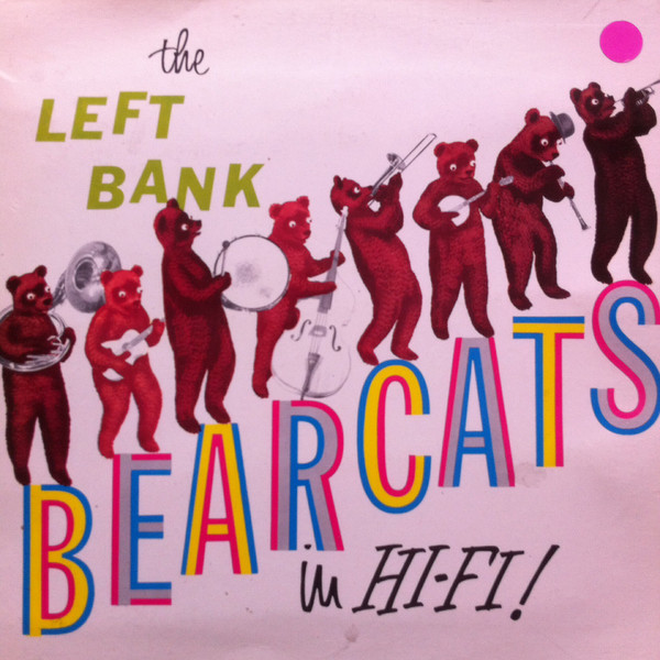 The Left Bank Bearcats - The Left Bank Bearcats In HiFi